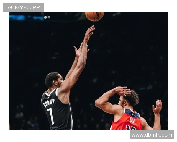 篮网与奇才激战正酣腾讯网全程直播精彩瞬间回顾 篮网与奇才激战正酣腾讯网全程直播精彩瞬间回顾